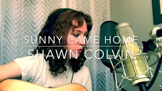 Sunny Came Home- Shawn Colvin Cover by Julie Lavery