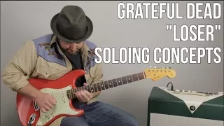 Grateful Dead Lead Guitar Lesson - Jerry Garcia Inspired Concepts for "Loser"