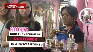 Social Experiment: Customer is always right? | Good News