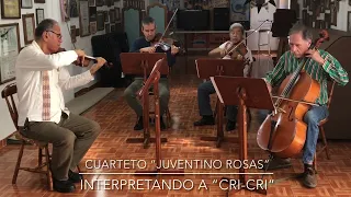 Cuarteto Juventino Rosas - Interpretando a Gabilondo Soler (Cri Crí)