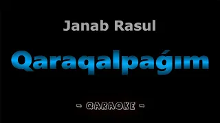 Qaraqalpaǵım - Janab Rasul | Qaraqalpaqsha Karaoke