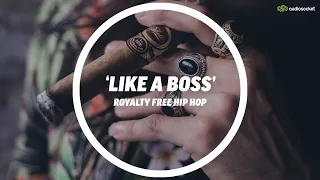 Ross Gotti - Like A Boss (Royalty Free Hip Hop Beats for Tik Tok and YouTube)