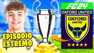 VINCERE LA CHAMPIONS LEAGUE CON L'OXFORD UNITED SU... FC 24!