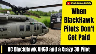 Remote Controlled Insanity - The Blackhawk UH60 RC Helicopter Goes Wild!