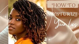 How to properly moisturize your locs | The easiest & shortest moisture routine ever.