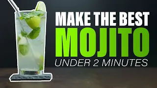 How To Make The Best MOJITO | Under 2 Minutes !!!