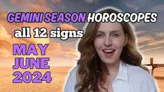GEMINI SEASON 2024 Horoscopes (May/June) 🤹‍♀️ All 12 Zodiac Signs / Jupiter Enters Gemini