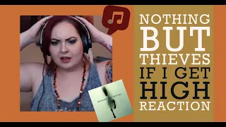 Nothing But Thieves - If I Get High Live - REACTION