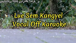 Lue Sem Kangyel[Vocal off]