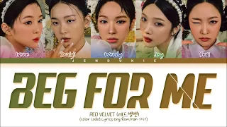 Red Velvet (레드벨벳) - Beg For Me (1 HOUR LOOP) Lyrics | 1시간 가사