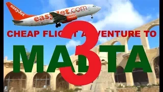 Cheap flight adventure to Malta (part 3)