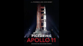 Picturing Apollo 11: Rare Views and Undiscovered Moments