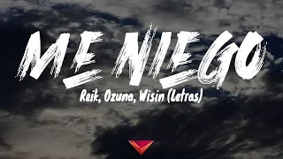 Reik, Ozuna, Wisin - Me Niego (Letras)