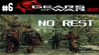 Gears of War 2 Part 6. No rest for active duty members. (Normal Campaign Blind)