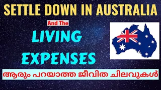How to Settle Down in Australia & the Living Expenses / ഓസ്ട്രേലിയയിലേ ആരും പറയാത്ത ജീവിതചിലവുകൾ /4K