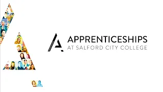 Apprenticeships at Salford City College: Information for School Leavers