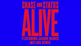 Chase & Status - Alive Feat Jacob Banks (Mefjus Remix)