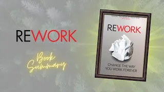 ReWork by David Heinemeier Hansson and Jason Fried Book Summary