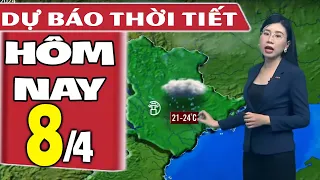 Dự báo thời tiết hôm nay mới nhất ngày 8/4 | Dự báo thời tiết 3 ngày tới