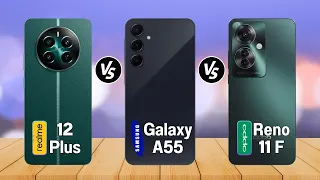 Samsung Galaxy A55 Vs Realme 12 Plus Vs Oppo Reno11 F I Spech Comparison | Review | Price
