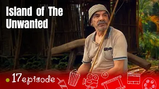 INCREDIBLY ATMOSPHERIC MOVIE! IT 'S IMPOSSIBLE TO BREAK AWAY! Island of The Unwanted!  Episode 17