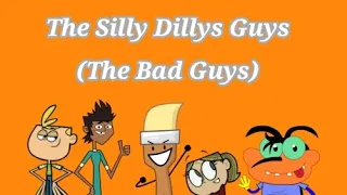 The Silly Dillys Guys(The Bad Guys) Part 12 - Feeling The Goodness