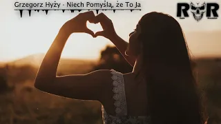 Grzegorz Hyży - Niech Pomyślą, że To Ja