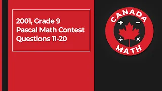 2001, Grade 9, Pascal Math Contest | Questions 11-20