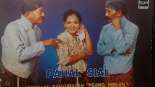 Dagelan Banyumasan Peang Penjol " Pahal Sial "