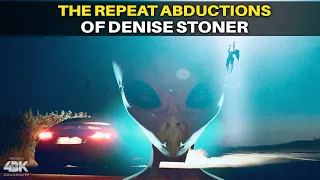 The Repeated Alien Abduction's of "Denise Stoner"...