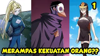 MERAMPAS KEKUATAN ORANG??? // I CAN SNATCH 999 TYPES OF ABILITES CHAPTER 1-7 FULL 2 JAM