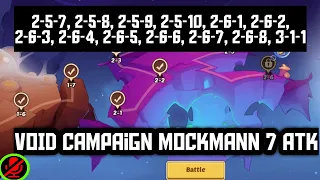 2-5-7, 2-5-8, 2-5-9, 2-5-10, 2-6-1,2,3,4, 2-6-5, 2-6-6, 2-6-7, 2-6-8, 3-1 VOID CAMPAIGN IDLE HEROES