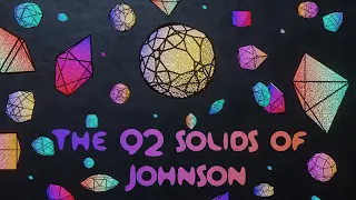 Geometry : Johnson's 92 Solids Quick Tour