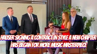 HAUSER SIGNING A CONTRACT IN STYLE A NEW CHAPTER HAS BEGUN FOR MORE MUSIC MASTERPIECE