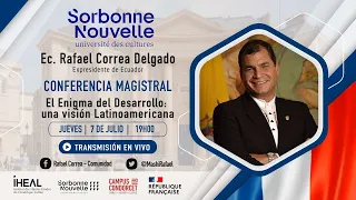 🔴En Vivo 🔴 Rafael Correa - El enigma del desarrollo | Conferencia Magistral. VIDEO COMPLETO