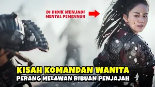 Komandan perang wanita paling di takuti !!!