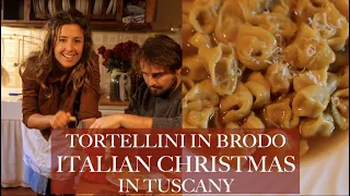 ITALIAN CHRISTMAS IN TUSCANY: Tortellini in Brodo, Homemade Pasta in Bone Broth