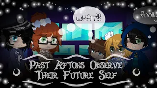 || Past Aftons Observe Their Future Self || OLD AU || Part 1 ||