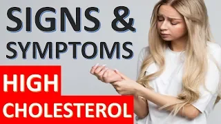 9  Signs & Symptoms of High Cholesterol YOU MUST NOT IGNORE