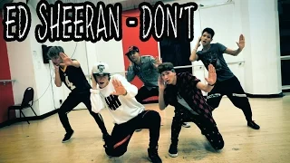 ED SHEERAN - "Don't" Dance Video | @MattSteffanina Choreography ft @TheFoooMusic