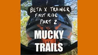 BETA X TRAINER, FIRST RIDE, PART 2