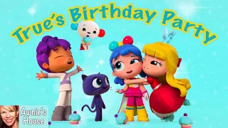 🌈 True and the Rainbow Kingdom TRUE'S BIRTHDAY PARTY Book Read Aloud