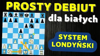 PROSTE i SKUTECZNE debiuty szachowe - London System