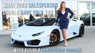 What your Lamborghini Salesperson should have told you when buying a Huracán!