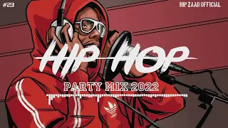 HipHop 2022 �� Hip Hop & Rap Party Mix 2022 Hip Zaad  #23 1080p