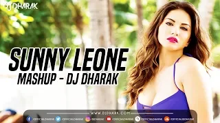 Sunny Leone (Mashup) DJ Dharak