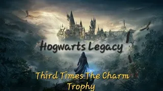 Hogwarts Legacy: Third Times a Charm Trophy