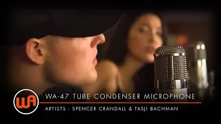 Warm Audio // WA-47 Tube Microphone - "Get On With Mine" by Spencer Crandall & Tasji Bachman