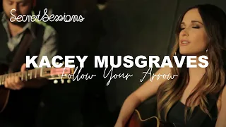 Kacey Musgraves - Follow Your Arrow - Secret Sessions