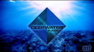 Deepwater Radio 017 | Melodic House, Deep House | Nora En Pure, Tinlicker, Lane 8, Ben Bohmer, Marsh